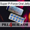 Super P-Force Oral Jelly 39